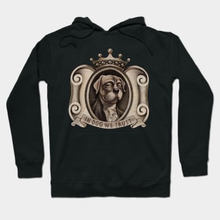 In Dog We Trust (emblem) Hoodie